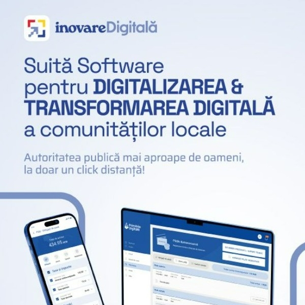 Suită Software pentru DIGITALIZAREA & TRANSFORMAREA DIGITALĂ a administrației locale