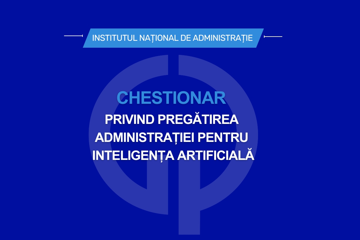Chestionar privind pregătirea administrației pentru Inteligența Artificială