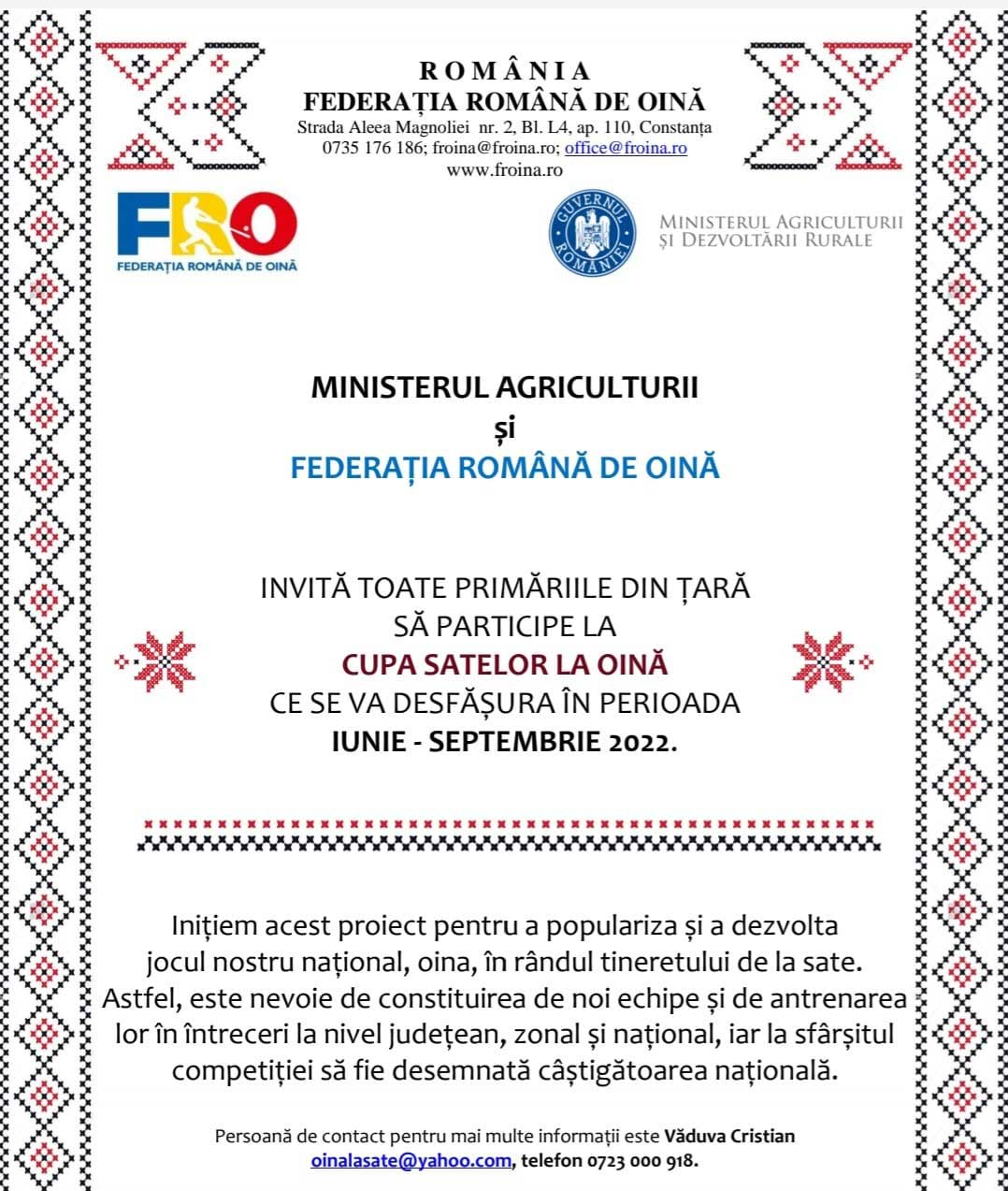 FEDERAȚIA ROMÂNĂ DE OINĂ împreună cu MINISTERUL AGRICULTURII și DEZVOLTĂRII RURALE organizează CUPA SATELOR LA OINĂ, Ediția 2022