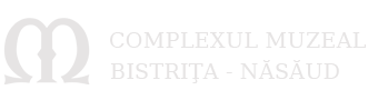 COMPLEX MUZEAL BISTRIŢA NĂSĂUD