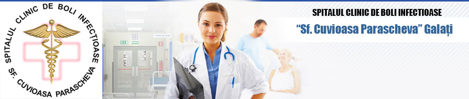SPITALUL DE BOLI INFECŢIOASE 'SF CUVIOASA PARASCHEVA' GALAŢI