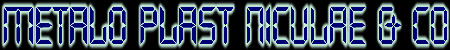 METALO PLAST NICULAE & CO SNC