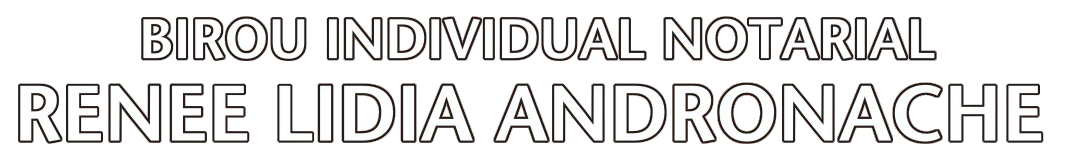 BIROU INDIVIDUAL NOTARIAL RENEE LIDIA ANDRONACHE