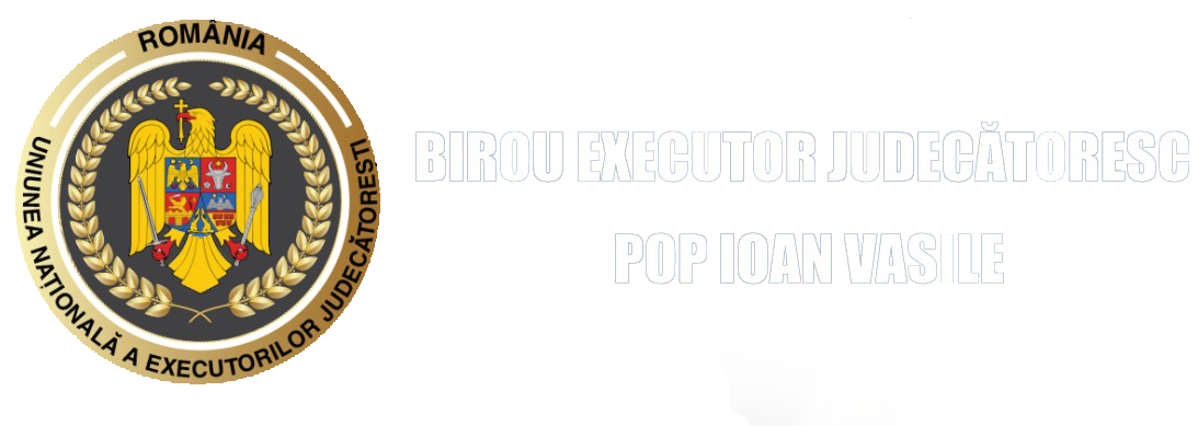 BIROU EXECUTOR JUDECĂTORESC POP IOAN VASILE