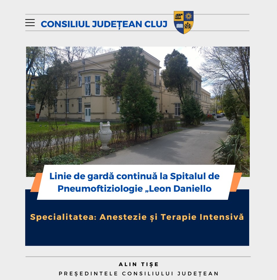 Linie de gardă continuă în specialitatea Anestezie și Terapie Intensivă la Spitalul de Pneumoftiziologie „Leon Daniello”