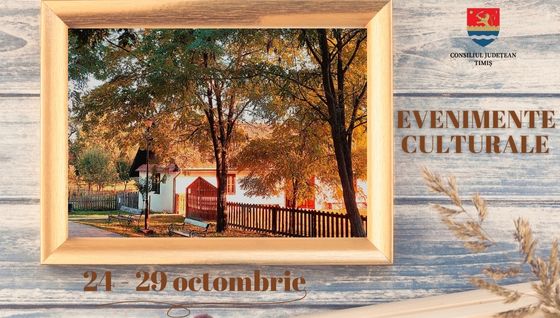 Calendarul săptămânal al evenimentelor culturale în organizarea instituțiilor CJ Timiș