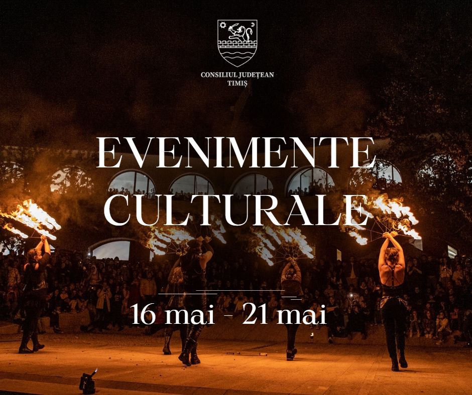 Evenimentele culturale ale săptămânii în organizarea instituțiilor CJ Timiș