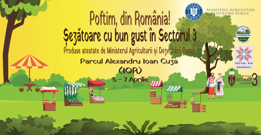 Parcul Titan găzduiește târgul de produse agroalimentare românești „Poftim din România! Șezătoare cu bun gust în sectorul 3”