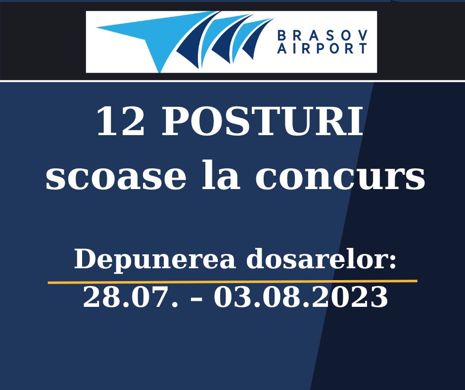 Trei proceduri de ocupare prin concurs a posturilor vacante în cadrul Regiei Autonome „Aeroportul Internaţional Braşov-Ghimbav” au fost lansate vineri, 28 iulie