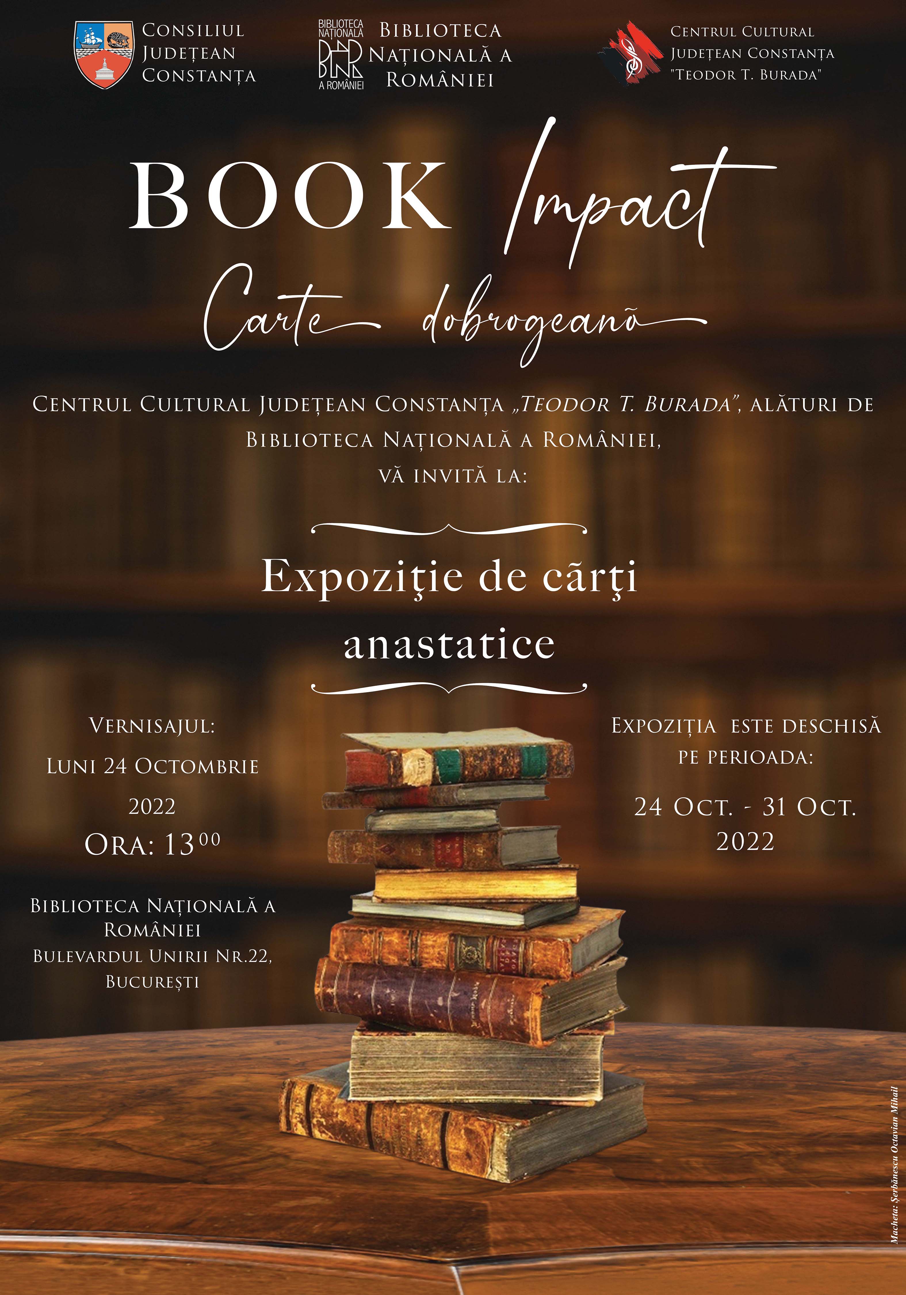 Consiliul Județean Constanța vă invită la vernisajul expoziției itinerante de carte din cadrul Proiectului cultural Book Impact – Cartea Dobrogeană