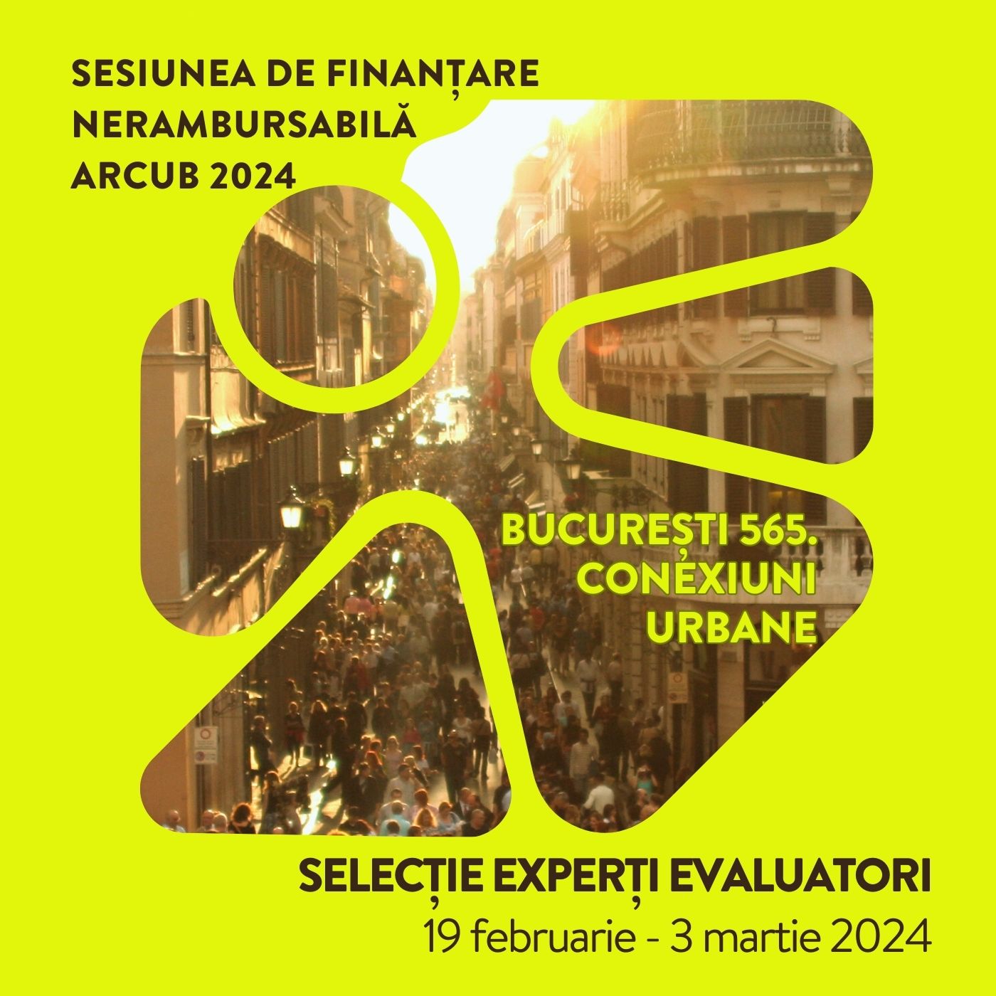 Anunț de lansare a procedurii de selecție a experților evaluatori în cadrul sesiunii de finanțare nerambursabilă „București 565. Conexiuni urbane” 2024