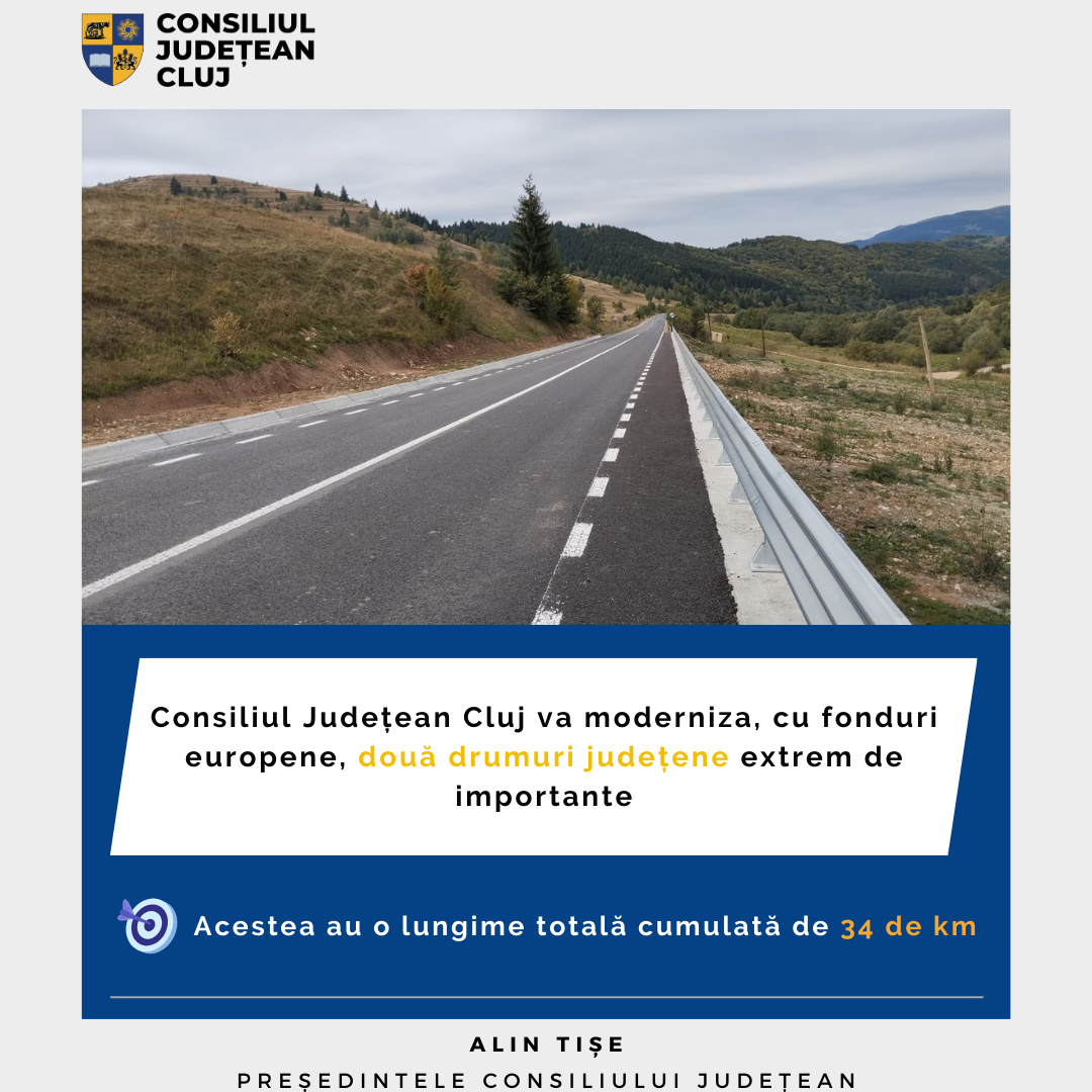 Consiliul Județean Cluj va moderniza, cu fonduri europene, două drumuri județene extrem de importante