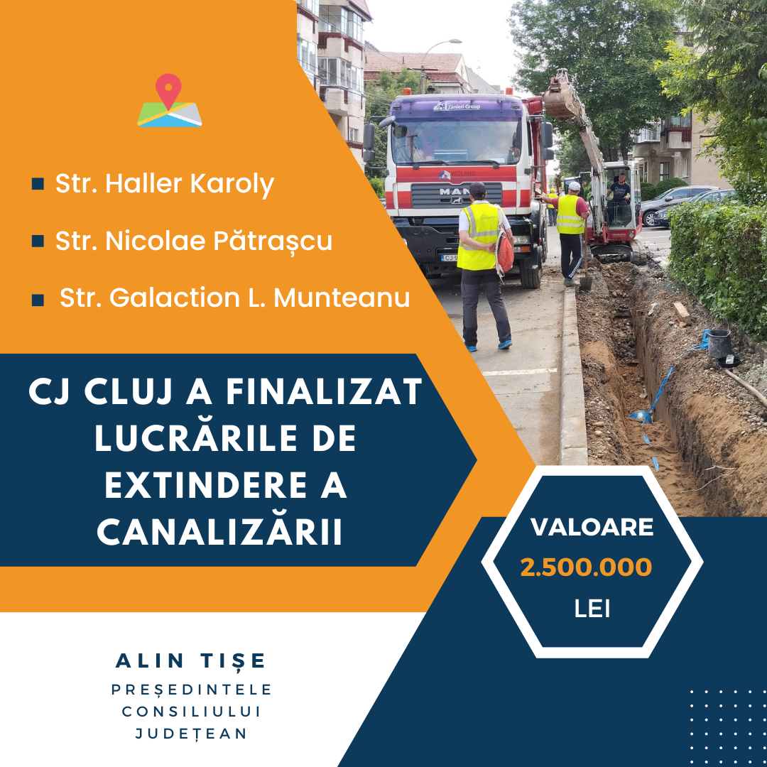 Consiliul Județean a finalizat lucrările de extindere a rețelei de canalizare pe alte trei străzi din municipiul Cluj-Napoca