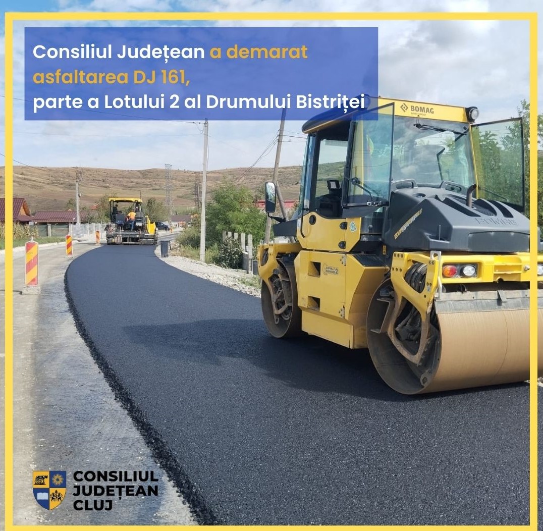 Consiliul Județean a demarat asfaltarea DJ 161, parte a Lotului 2 al Drumului Bistriței