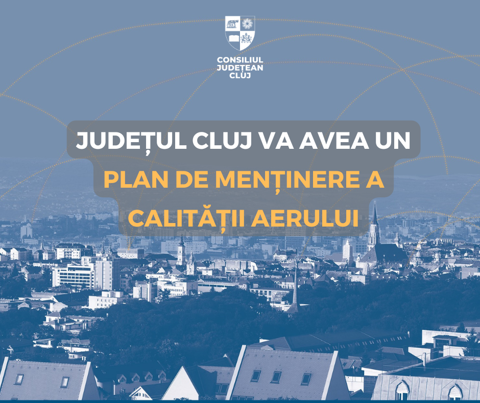 Județul Cluj va avea un Plan de menținere a calității aerului
