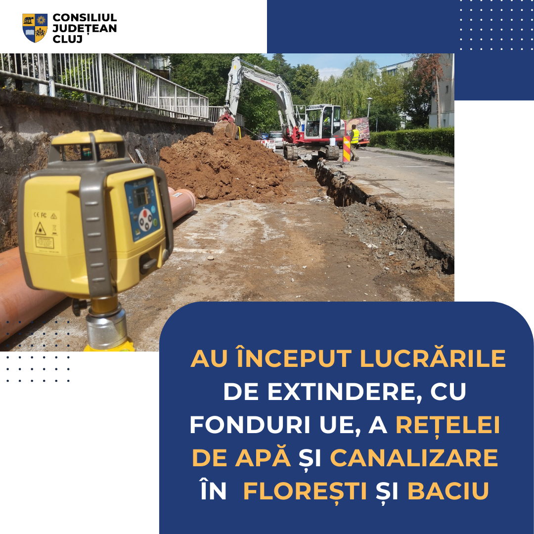 Extinderea rețelelor de apă și canalizare în Florești și Baciu
