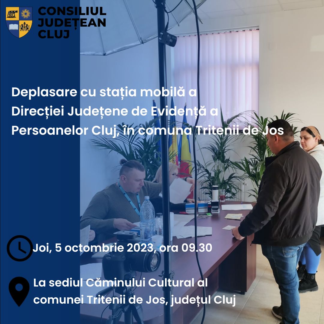 Deplasare cu stația mobilă a Direcției Județene de Evidență a Persoanelor Cluj în comuna Tritenii de Jos