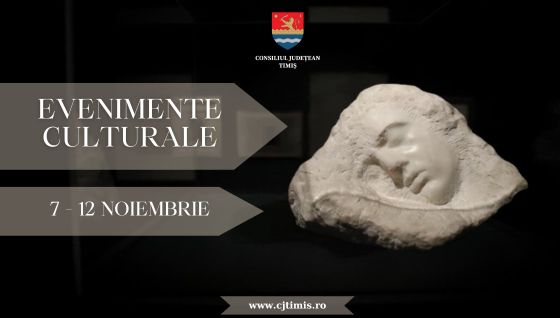 Calendarul săptămânal al evenimentelor culturale în organizarea instituțiilor CJ Timiș