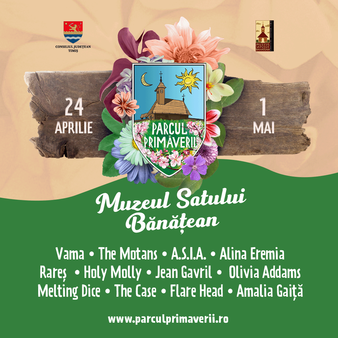 Se deschide cea de-a doua ediție a Parcului Primăverii la Muzeul Satului  Bănățean