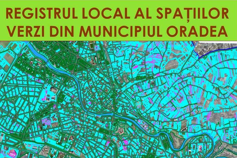 Harta interactivă a Registrului local al spațiilor verzi poate fi accesată de  azi pe site-ul Primăriei Oradea