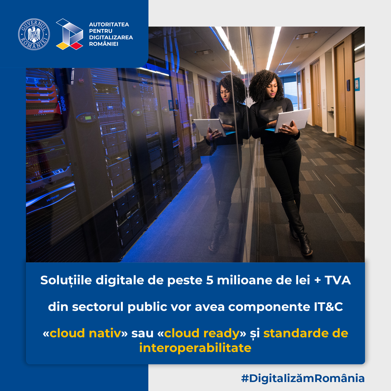Soluțiile digitale cu o valoare de peste 5 milioane de lei + TVA vor beneficia de componente IT&amp;C