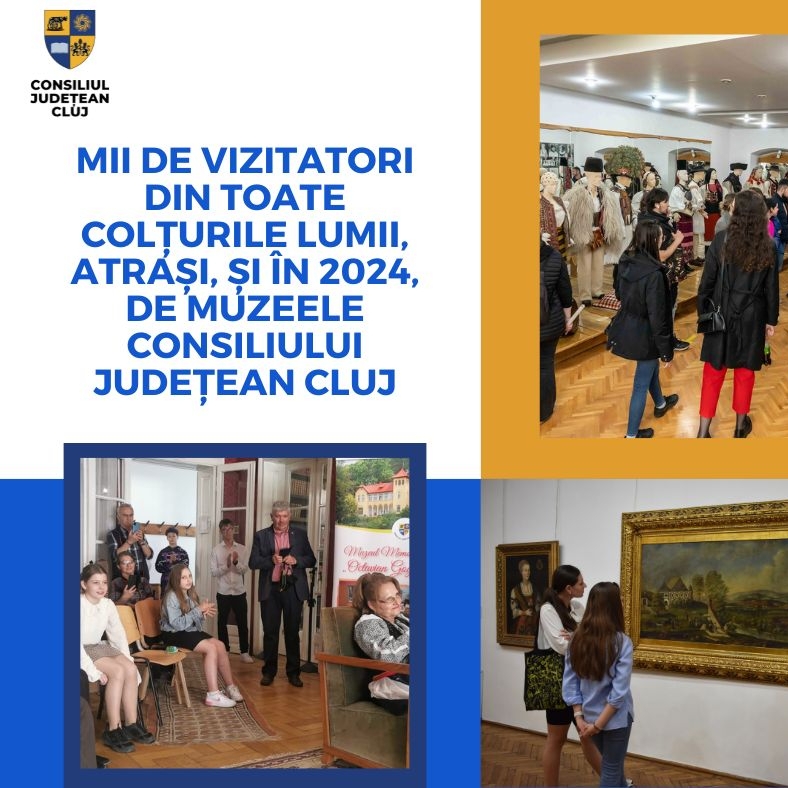 Mii de vizitatori din toate colțurile lumii, atrași, și în 2024, de muzeele Consiliului Județean Cluj