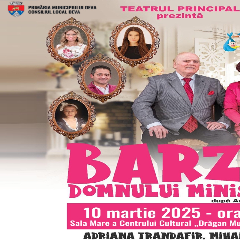 Piesa de teatru ,,Barza Domnului Ministru” se joacă la Deva,  într-o distribuție de excepție