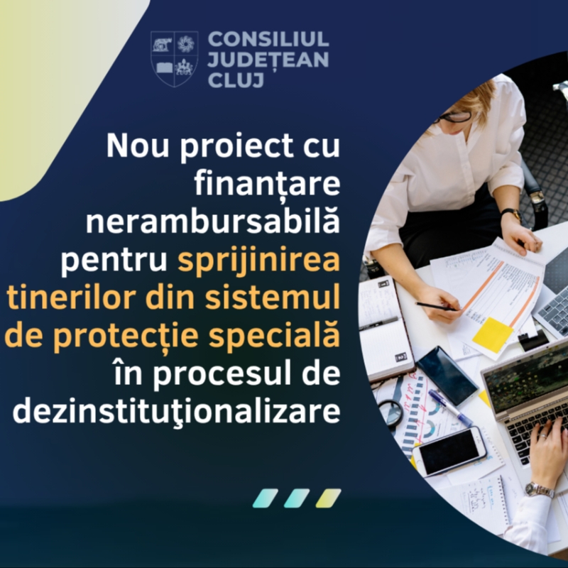 Tinerii din sistemul de protecție specială, sprijiniți în procesul de dezinstituţionalizare
