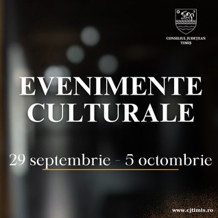 Oferta culturală a Consiliului Județean pentru perioada 29 septembrie – 5 octombrie
