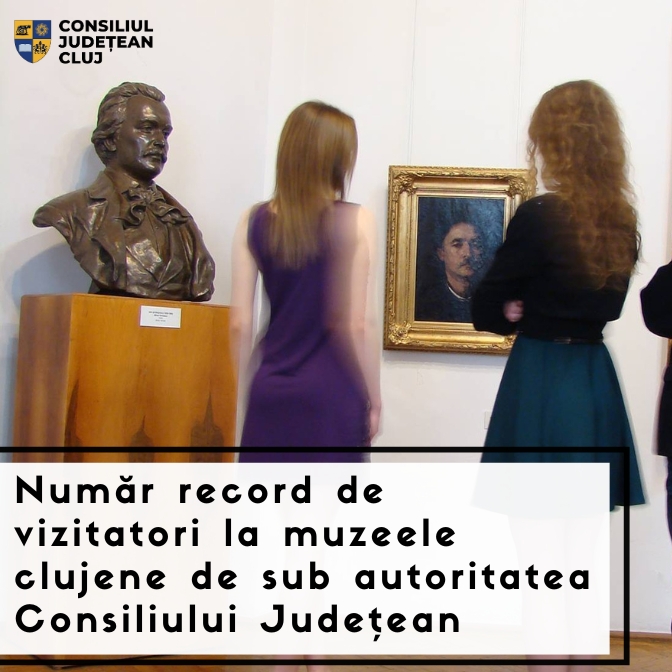 Număr record de vizitatori la muzeele clujene de sub autoritatea Consiliului Județean