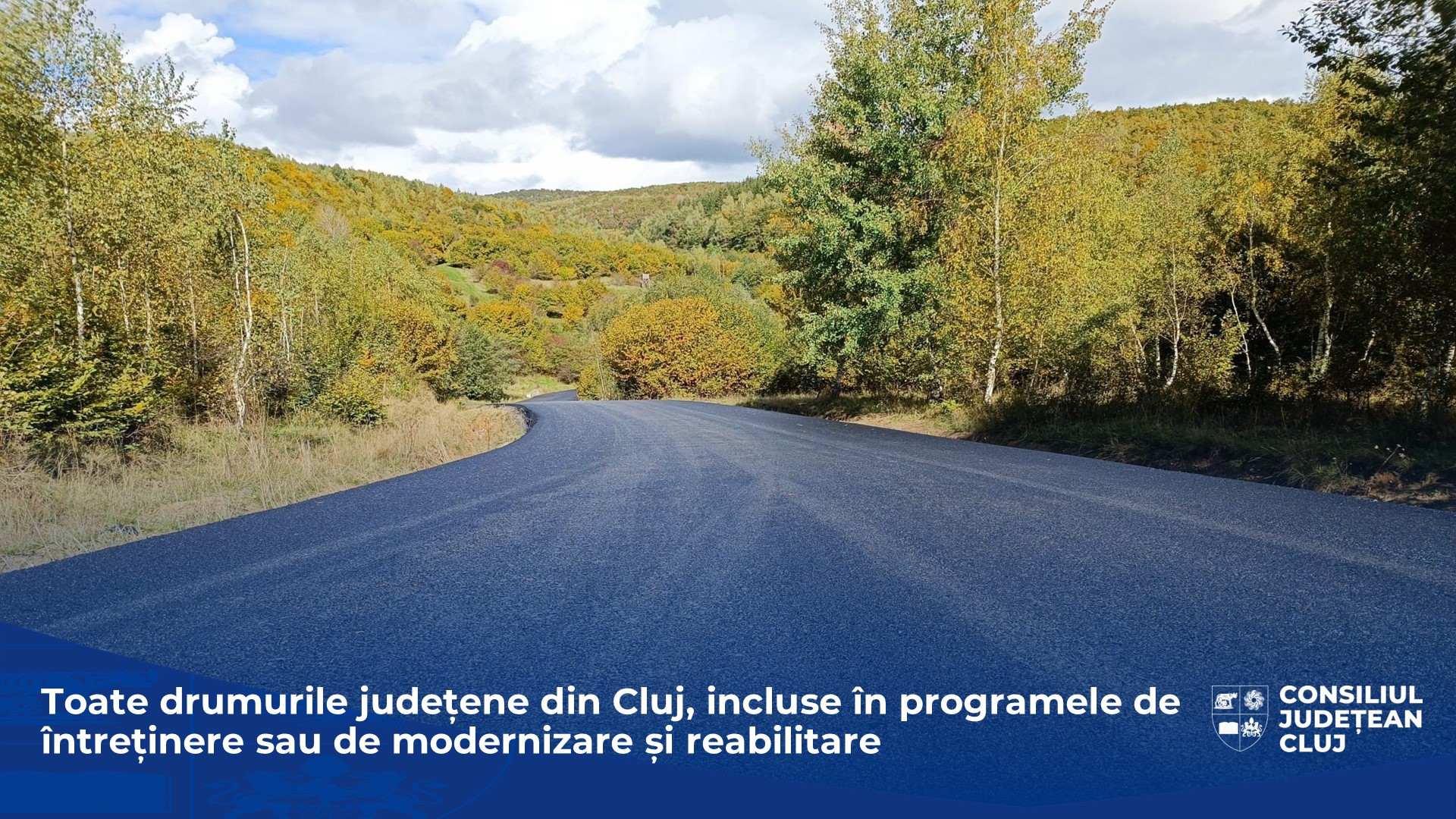 Toate drumurile județene din Cluj, incluse în programele de întreținere sau de modernizare și reabilitare