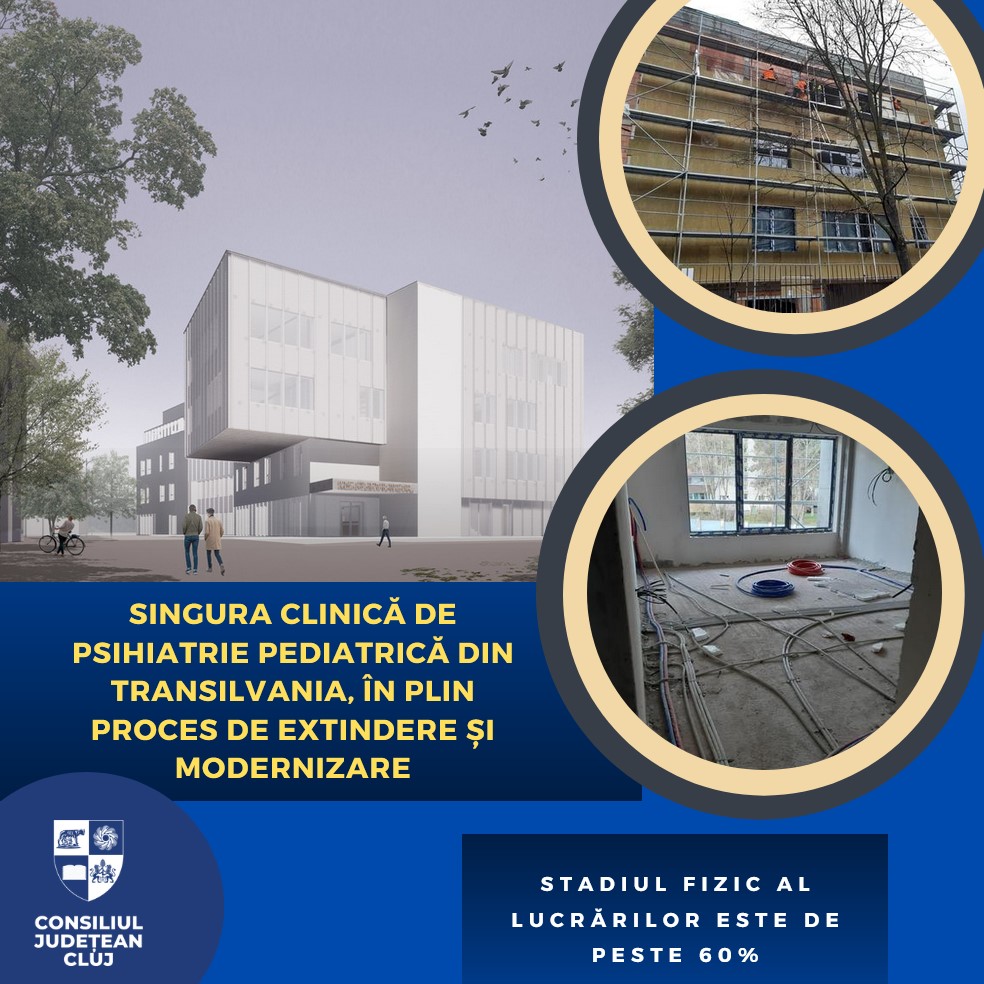 Singura Clinică de Psihiatrie Pediatrică din Transilvania, în plin proces de extindere și modernizare