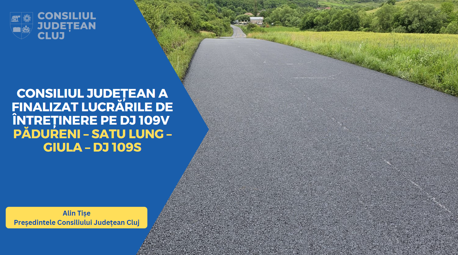Consiliul Județean a finalizat lucrările de întreținere pe DJ 109V Pădureni – Satu Lung – Giula – DJ 109S