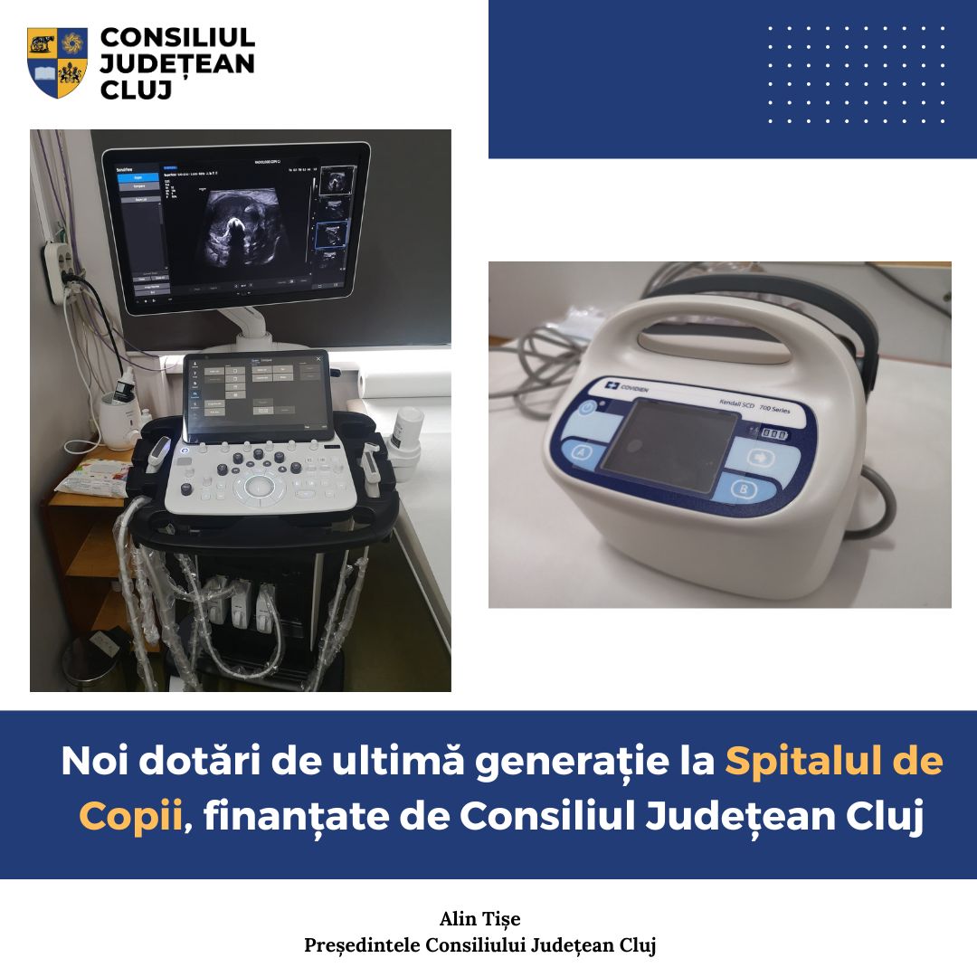 Noi dotări de ultimă generație la Spitalul de Copii, finanțate de Consiliul Județean Cluj