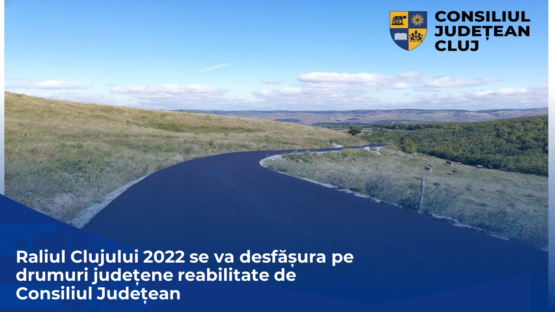 Raliul Clujului 2022 se va desfășura pe drumuri județene reabilitate de Consiliul Județean