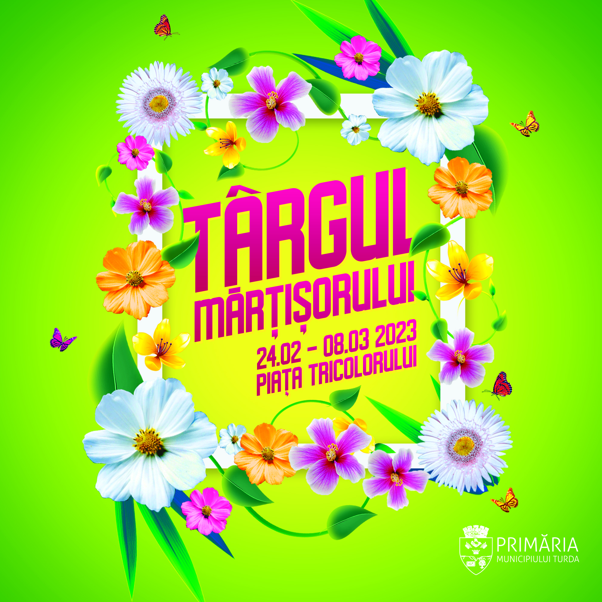 Târgul Mărțișorului se va desfășura în perioada 24 februarie - 8 martie 2023, în Piața Tricolorului.