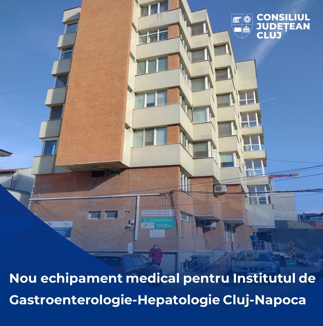 Nou echipament medical pentru Institutul Regional de Gastroenterologie-Hepatologie Cluj-Napoca