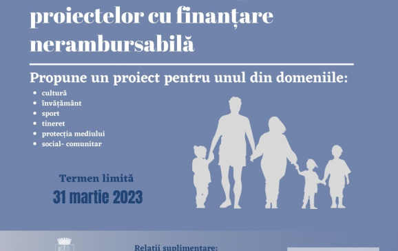 O nouă sesiune de depunere a proiectelor cu finanțare  nerambursabilă