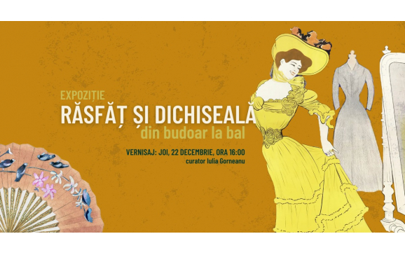 Din budoar la bal – o nouă expoziție la Casa Darvas-La Roche