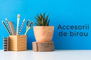 Accesorii de birou