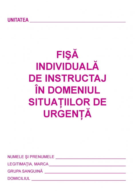 Fisa SU - Fisa de instruire individuala in domeniul Situatiilor de Urgenta